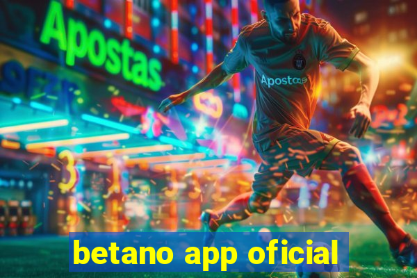 betano app oficial